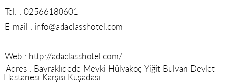 Ada Class Hotel telefon numaralar, faks, e-mail, posta adresi ve iletiim bilgileri