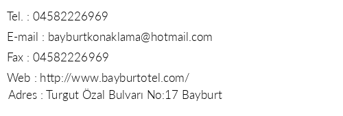 Otel Bayburt Konaklama telefon numaralar, faks, e-mail, posta adresi ve iletiim bilgileri