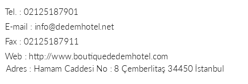 Dedem Boutique Hotel telefon numaralar, faks, e-mail, posta adresi ve iletiim bilgileri