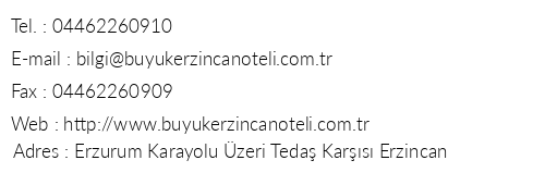 Byk Erzincan Otel telefon numaralar, faks, e-mail, posta adresi ve iletiim bilgileri