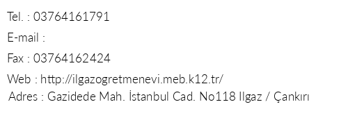 ankr Ilgaz retmenevi telefon numaralar, faks, e-mail, posta adresi ve iletiim bilgileri