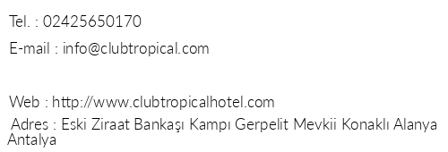 Club Tropical Beach telefon numaralar, faks, e-mail, posta adresi ve iletiim bilgileri