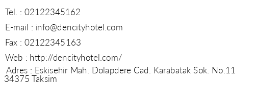 Dencity Hotel telefon numaralar, faks, e-mail, posta adresi ve iletiim bilgileri