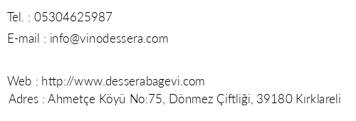 Dessera Ba Evi telefon numaralar, faks, e-mail, posta adresi ve iletiim bilgileri