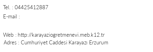 Erzurum Karayaz retmenevi telefon numaralar, faks, e-mail, posta adresi ve iletiim bilgileri