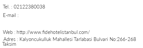 Fide Hotel telefon numaralar, faks, e-mail, posta adresi ve iletiim bilgileri