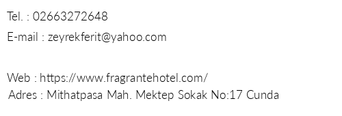 Fragrante Hotel telefon numaralar, faks, e-mail, posta adresi ve iletiim bilgileri