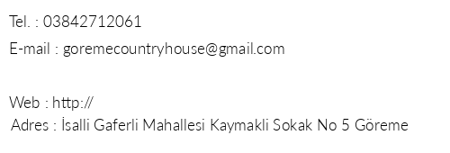 Greme Country House telefon numaralar, faks, e-mail, posta adresi ve iletiim bilgileri