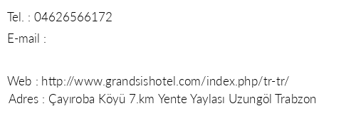 Grand Sis Hotel telefon numaralar, faks, e-mail, posta adresi ve iletiim bilgileri