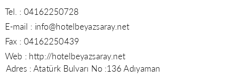 Hotel Beyaz Saray telefon numaralar, faks, e-mail, posta adresi ve iletiim bilgileri