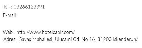 Hotel Cabir telefon numaralar, faks, e-mail, posta adresi ve iletiim bilgileri