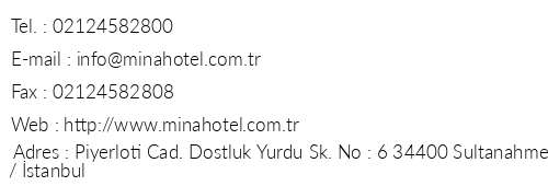 Hotel Mina telefon numaralar, faks, e-mail, posta adresi ve iletiim bilgileri