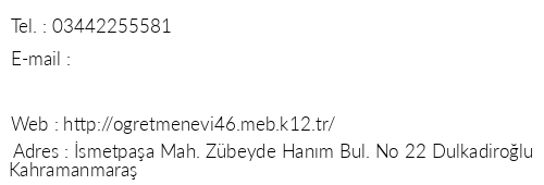 Kahramanmara ehit Hanifi akallolu retmenevi telefon numaralar, faks, e-mail, posta adresi ve iletiim bilgileri