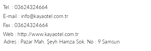 Kaya Hotel Samsun telefon numaralar, faks, e-mail, posta adresi ve iletiim bilgileri