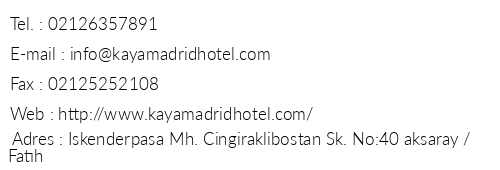 Kaya Madrid Hotel telefon numaralar, faks, e-mail, posta adresi ve iletiim bilgileri