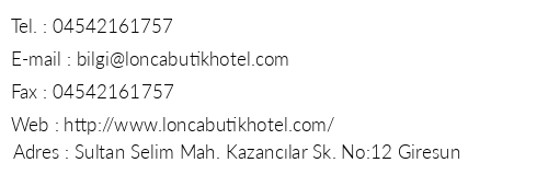 Lonca Butik Otel telefon numaralar, faks, e-mail, posta adresi ve iletiim bilgileri