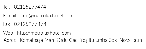 Metrolux Hotel telefon numaralar, faks, e-mail, posta adresi ve iletiim bilgileri