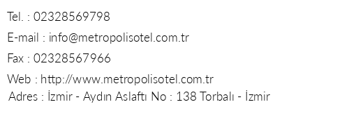 Metropolis Otel telefon numaralar, faks, e-mail, posta adresi ve iletiim bilgileri