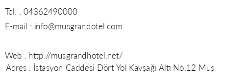 Mu Grand Otel telefon numaralar, faks, e-mail, posta adresi ve iletiim bilgileri