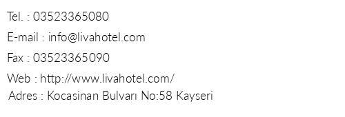 My Liva Otel telefon numaralar, faks, e-mail, posta adresi ve iletiim bilgileri