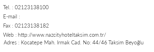 Naz City Hotel telefon numaralar, faks, e-mail, posta adresi ve iletiim bilgileri