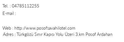 Posof Savahil Otel telefon numaralar, faks, e-mail, posta adresi ve iletiim bilgileri