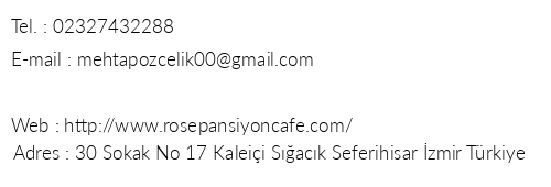 Rose Pansiyon Cafe telefon numaralar, faks, e-mail, posta adresi ve iletiim bilgileri