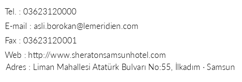 Sheraton Samsun telefon numaralar, faks, e-mail, posta adresi ve iletiim bilgileri