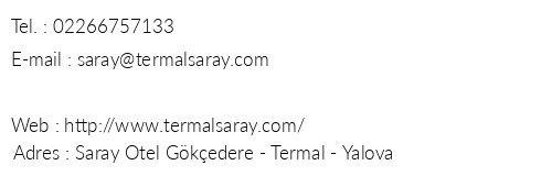 Termal Saray Otel telefon numaralar, faks, e-mail, posta adresi ve iletiim bilgileri