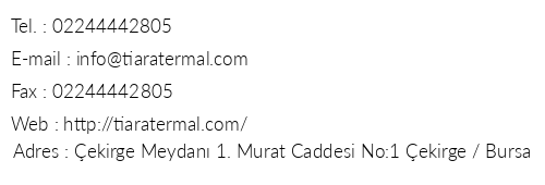 Tiara Termal Hotel telefon numaralar, faks, e-mail, posta adresi ve iletiim bilgileri