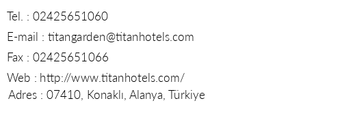 Hotel Titan Garden telefon numaralar, faks, e-mail, posta adresi ve iletiim bilgileri